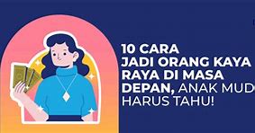 Bagaimana Cara Jadi Orang Kaya Mendadak